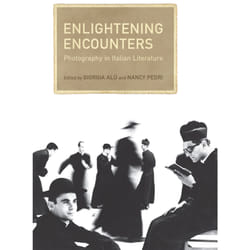 ISBN Enlightening Encounters: Photography in Italian Literature