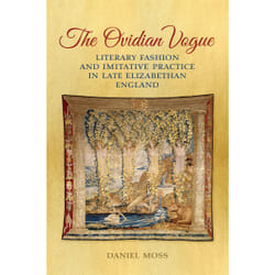 ISBN The Ovidian Vogue: Literary Fashion and Imitative Practice in Late Elizabethan England