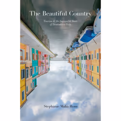 ISBN The Beautiful Country: Tourism and the Impossible State of Destination Italy, Anglais, 320 pages