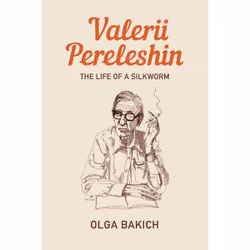 ISBN Valerii Pereleshin: The Life of a Silkworm, Anglais, 408 pages