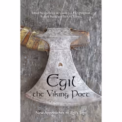 ISBN Egil, the Viking Poet: New Approaches to 'Egil's Saga', Anglais, 256 pages