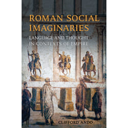 ISBN Roman Social Imaginaries: Language and Thought in the Context of Empire