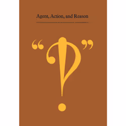 ISBN Agent, Action, and Reason, Anglais, 212 pages
