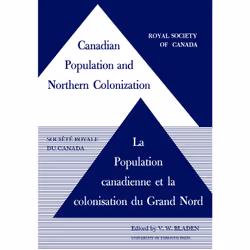 ISBN Canadian Population and Northern Colonization, Anglais, 168 pages