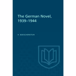 ISBN The German Novel, 1939-1944, Anglais, 198 pages