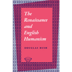 ISBN The Renaissance and English Humanism