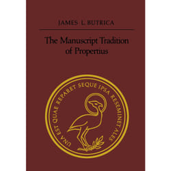 ISBN The Manuscript Tradition of Propertius
