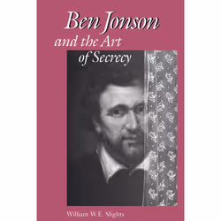 ISBN Ben Jonson and the Art of Secrecy, Anglais, 252 pages