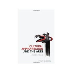 ISBN Cultural Appropriation and the Arts (New Directions in Aesthetics) livre Art & design Anglais