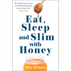 Hachette UK Eat, Sleep And Slim With Honey, Anglais, Livre broché, 160 pages