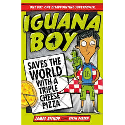 Hachette UK Iguana Boy Saves the World With a Triple Cheese Pizza