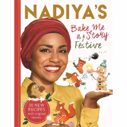 Hachette UK Nadiya's Bake Me a Festive Story, Anglais, Couverture rigide, 160 pages