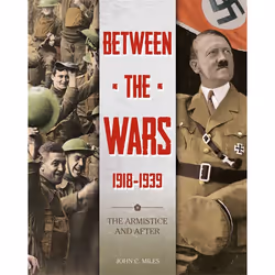 Hachette UK Between the Wars: 1918-1939: The Armistice and After, Anglais, Couverture rigide, 48 pages