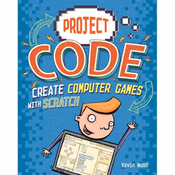 Hachette UK Create Computer Games with Scratch, Anglais, Couverture rigide, 32 pages