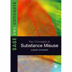 ISBN Key Concepts in Substance Misuse (SAGE Key Concepts series), Education, Anglais, Livre broché, 192 pages