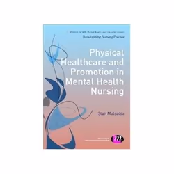 ISBN Physical Healthcare and Promotion in Mental Health Nursing (Transforming Nursing Practice Series), Santé, esprit et corp ...