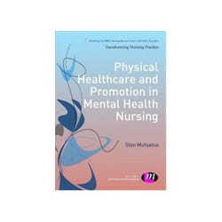ISBN Physical Healthcare and Promotion in Mental Health Nursing (Transforming Nursing Practice Series) livre Santé, esprit et corps Anglais