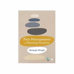 ISBN Pain Management in Nursing Practice, Santé, esprit et corps, Anglais, 304 pages