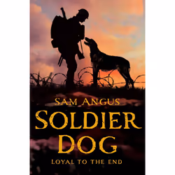 ISBN Soldier Dog, Anglais, Livre broché, 288 pages