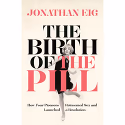 ISBN The Birth of the Pill, Anglais, Livre broché, 400 pages