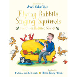 ISBN Flying Rabbits, Singing Squirrels and Other Bedtime Stories Couverture rigide