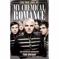 ISBN The True Lives of My Chemical Romance, Anglais, Livre broché, 336 pages