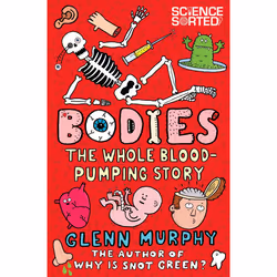 ISBN Bodies: The Whole Blood-Pumping Story, Anglais, Livre broché, 160 pages