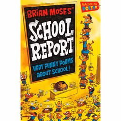 ISBN Brian Moses' School Report, Anglais, Livre broché, 96 pages
