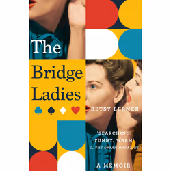 ISBN The Bridge Ladies, Anglais, Livre broché, 320 pages