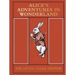 ISBN Alice's Adventures in Wonderland: The Little Folks' Edition, Anglais, Couverture rigide, 128 pages