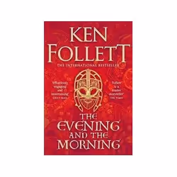 ISBN Evening and the Morning: The Prequel to The Pillars of the Earth, Roman, Anglais, 896 pages