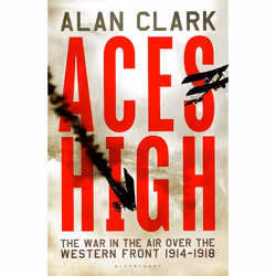 ISBN Aces High (The War in the Air over the Western Front 1914-18), Anglais, Livre broché, 162 pages