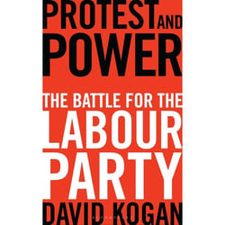 ISBN Protest and Power (The Battle For The Labour Party) Couverture rigide