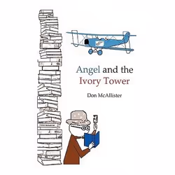ISBN Angel and the Ivory Tower, Anglais, Livre broché, 264 pages