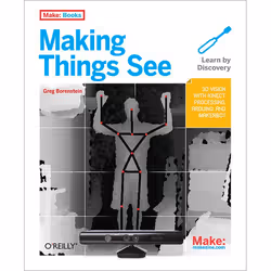 O'Reilly Making Things See, Education, 440 pages