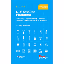 O'Reilly DIY Satellite Platforms, 86 pages