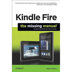 O'Reilly Kindle Fire: The Missing Manual livre 275 pages