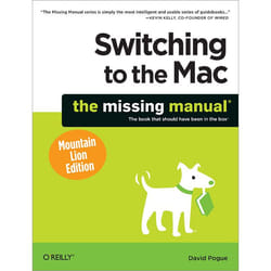 O'Reilly Switching to the Mac: The Missing Manual, Mountain Lion Edition livre & manuel de logiciels