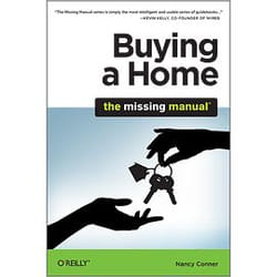O'Reilly Buying a Home: The Missing Manual livre