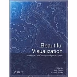O'Reilly Beautiful Visualization, Logiciel de graphismes/imagerie photo, 416 pages, Julie Steele, Noah Iliinsky, O'Reilly Med ...