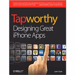 O'Reilly Tapworthy, Logiciel de développement, 320 pages, Josh Clark, O'Reilly Media