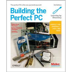 O'Reilly Building the Perfect PC, Third Edition livre