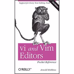 O'Reilly vi and Vim Editors Pocket Reference, Second Edition, Logiciel de bureautique, 94 pages, Arnold Robbins, O'Reilly Med ...