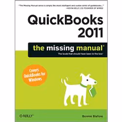 O'Reilly QuickBooks 2011: The Missing Manual, 720 pages, Bonnie Biafore, O'Reilly Media / Pogue Press