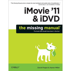 O'Reilly iMovie '11 & iDVD: The Missing Manual livre & manuel de logiciels
