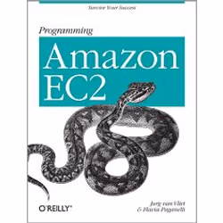 O'Reilly Programming Amazon EC2, Logiciel de développement, 184 pages, Jurg van Vliet, Flavia Paganelli, O'Reilly Media, 02/2 ...