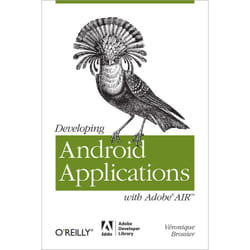 O'Reilly Developing Android Applications with Adobe AIR livre