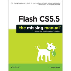 O'Reilly Flash CS5.5: The Missing Manual, Flash CS5.5 Edition livre