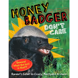 ISBN Honey Badger Don't Care, Animaux, Anglais, Couverture rigide, 80 pages