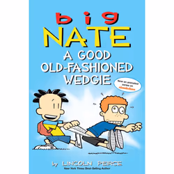 ISBN Big Nate: A Good Old-Fashioned Wedgie, fiction litéraire, Anglais, Livre broché, 176 pages